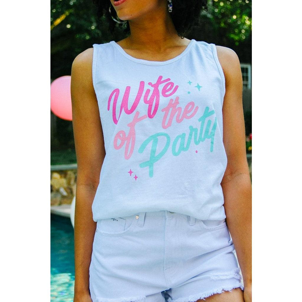 Wife of the Party Weekend Tank - Pretty and All
